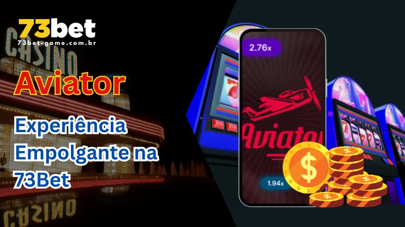 Aviator - Experiência Empolgante na 73Bet 1 Aviator – Experiência Empolgante na 73Bet