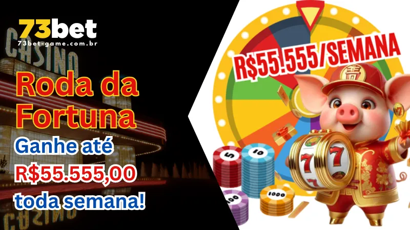 Roda da Fortuna 73Bet - Ganhe até R$55.555,00 toda semana! 1 Roda da Fortuna 73Bet - Ganhe até R$55.555,00 toda semana!