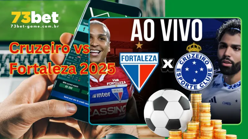 Cruzeiro vs Fortaleza 2025 