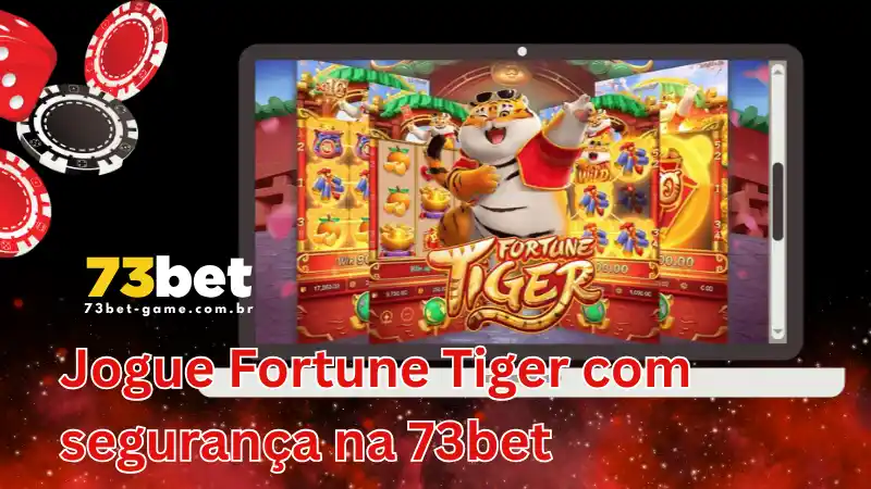 Fortune Tiger: O Guia Definitivo Para Dominar o Jogo do Tigre na 73bet 1 Banner do jogo Fortune Tiger na 73bet